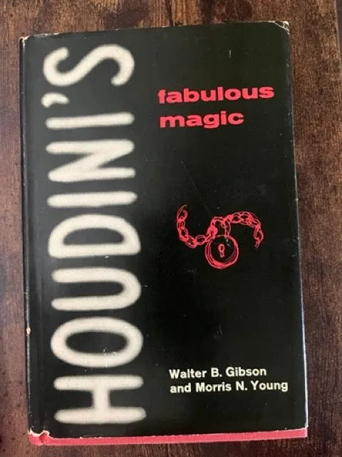 Houdini's Fabulous Magic - Walter Gibson & Morris Young